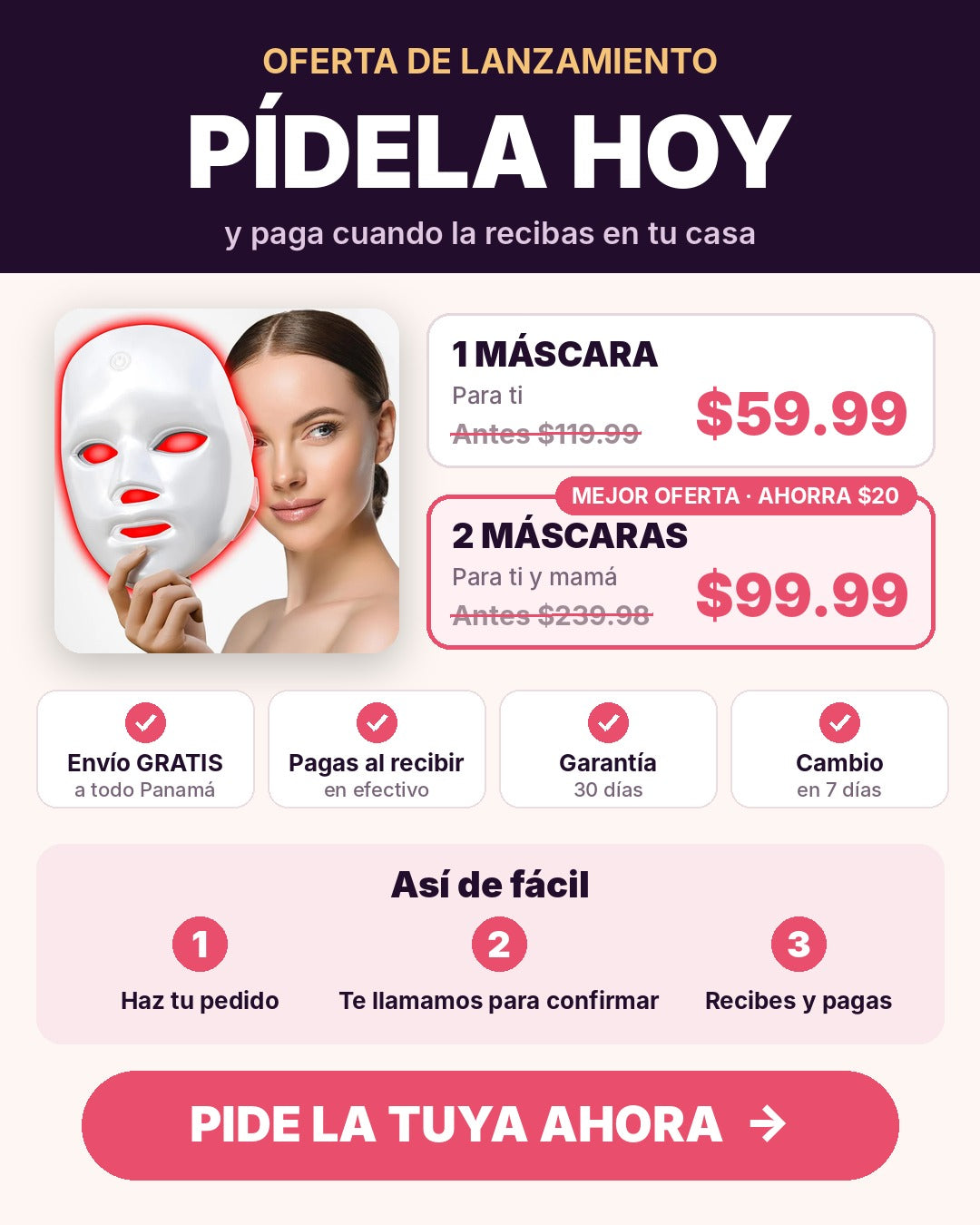 Oferta: 1 máscara $59.99 o 2 máscaras $99.99 - pagas al recibir